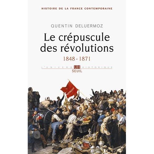 Histoire De La France Contemporaine - Tome 3, Le Crépucule Des Révolutions (1848-1871)