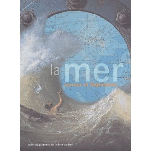La Mer - Terreur Et Fascination