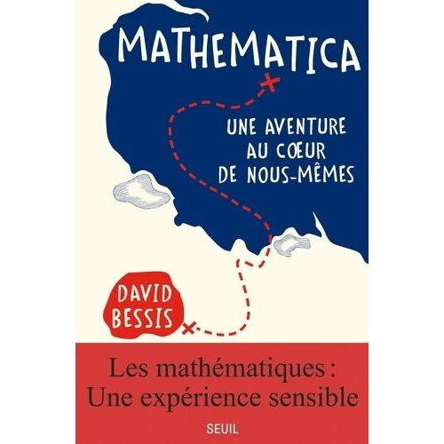 Mathematica - Une Aventure Au Coeur De Nous-Mêmes