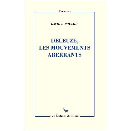 Deleuze, Les Mouvements Aberrants