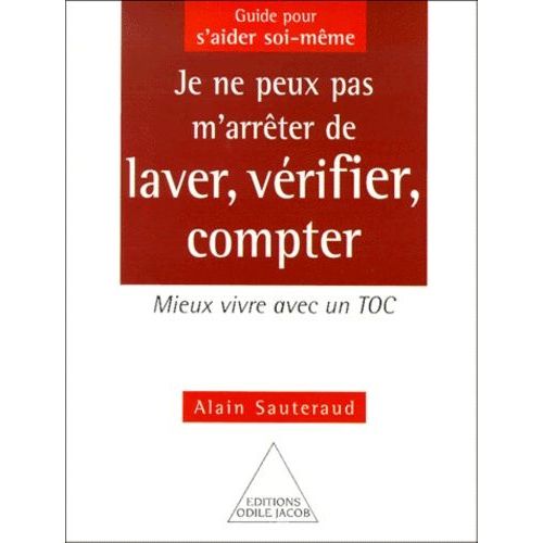 Je Ne Peux Pas M'arreter De Laver, Verifier, Compter - Mieux Vivre Avec Un Toc