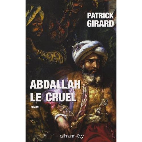 Abdallah Le Cruel - (852-912)