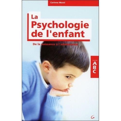Abc De La Psychologie De L'enfant Et De L'adolescent