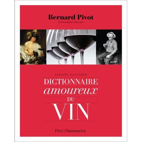 Dictionnaire Amoureux Du Vin