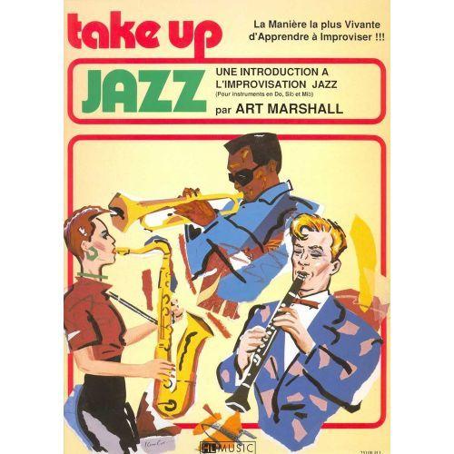 Marshall Art  Take Up Jazz  Saxophone Ou Clarinette Ou Trompette