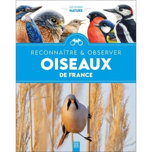 Reconnaître & Observer Oiseaux De France - Reconnaître & Observer