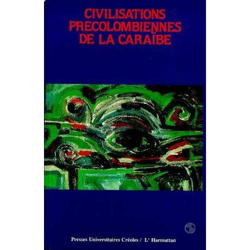 Civilisations Précolombiennes De La Caraïbe - Actes