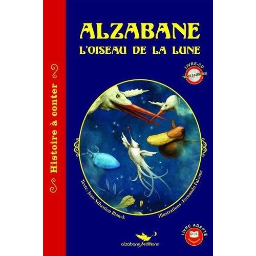 Alzabane, L'oiseau De La Lune - (1 Cd Audio)