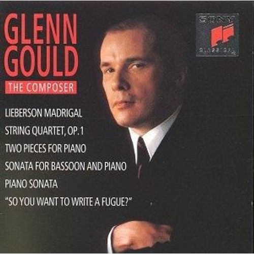 Glenn Gould The Composer