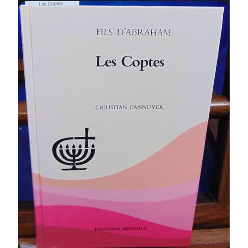 Fils D'abraham Les Coptes Christian Cannuyer