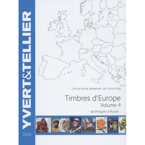 Catalogue De Timbres-Poste D'europe - Volume 4, Pologne À Russie