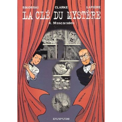 La Clé Du Mystère Tome 4 - Mascarades