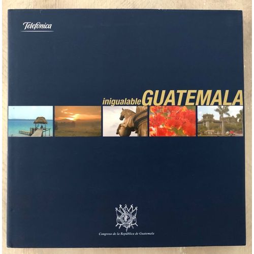 Incomparable Guatemala