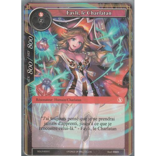 Carte Force Of Will - Fayli Le Charlatan - Sdl2-003 -