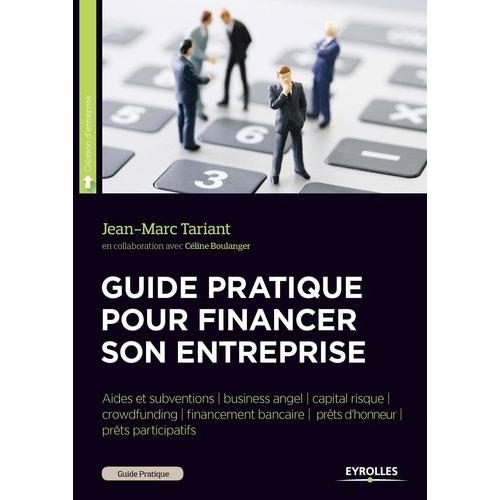 Guide Pratique Pour Financer Son Entreprise