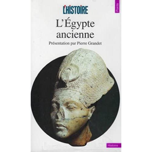 L'egypte Ancienne - Pierre Grandet - Editions Du Seuil - 1996
