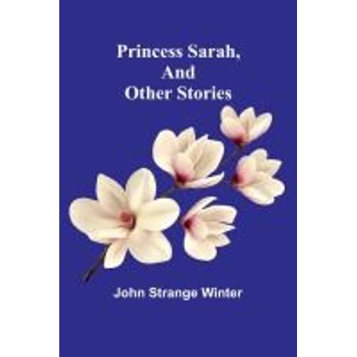 Princess Sarah, And Other Stories