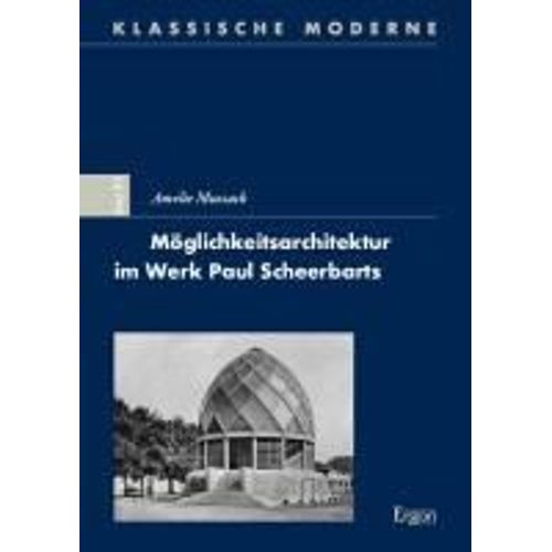 Möglichkeitsarchitektur Im Werk Paul Scheerbarts