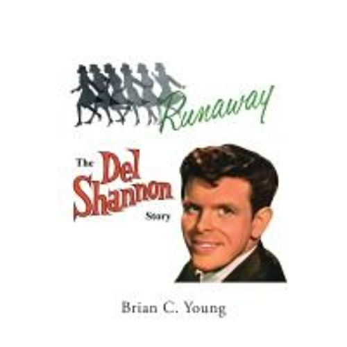 Runaway - The Del Shannon Story
