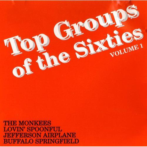 The Monkees / The Lovin' Spoonful / Jefferson Airplane / Buffalo Springfield ‎– Top Groups Of The Sixties - Volume 1