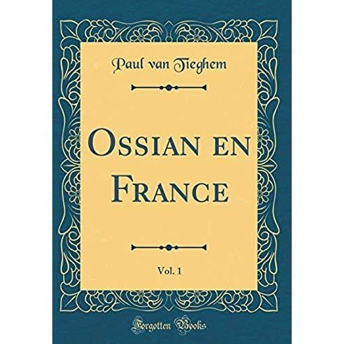 Ossian En France, Vol. 1 (Classic Reprint)