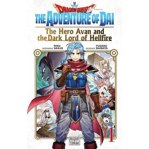 Dragon Quest - The Adventure Of Daï - The Hero Avan And The Dark Lord Of Hellfire - Tome 1