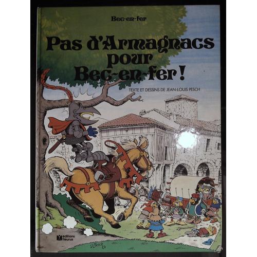 Bec En Fer No 2 Pas D'armagnacs Pour Bec En Fer ! Editions Fleurus 1983 De Jean Louis Pesch