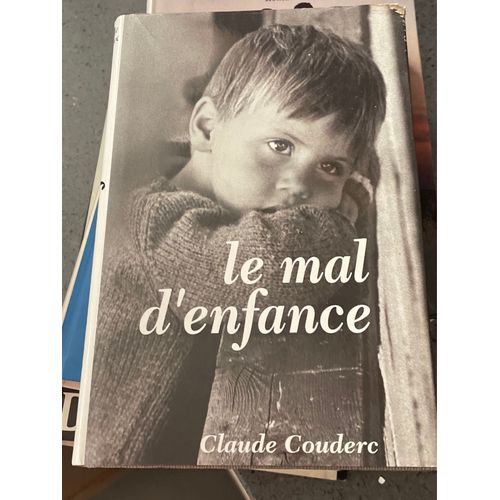 Roman Le Mal D’Enfance De Claude Couderc 