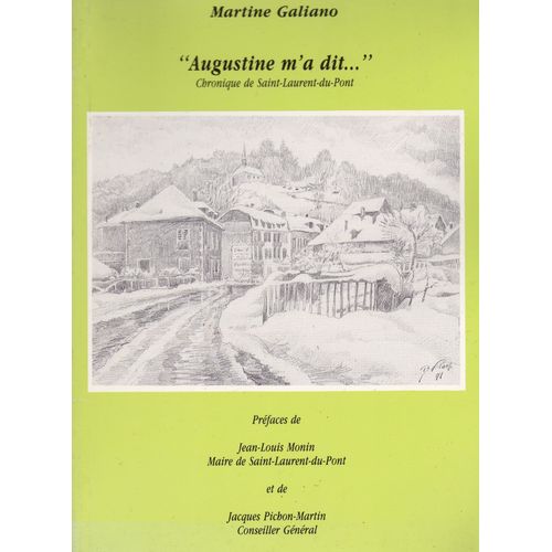 "Augustine M'a Dit " Chronique De Saint-Laurent-Du-Pont