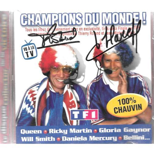 "Champions Du Monde !" - Tous Les Hits De La Coupe Du Monde 98 & Les Commentaires De La Finale (Thierry Roland / Jean-Michel Larqué) [Cd Album 33 Titres - 1998]