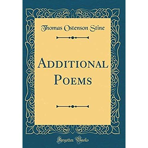 Additional Poems (Classic Reprint)