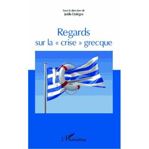 Regards Sur La "Crise" Grecque