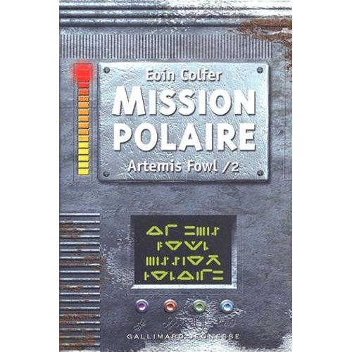 Artemis Fowl Tome 2 - Mission Polaire