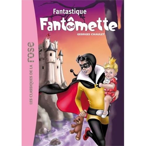 Fantômette - Tome 36 - Fantastique Fantômette