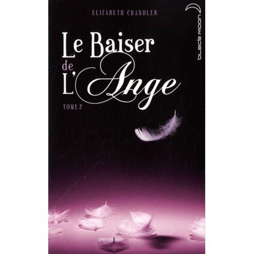 Le Baiser De L'ange Tome 2