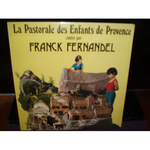 La Pastorale Des Enfants De Provence.