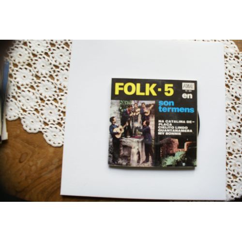 Folk 5 En Son Termes Na Catalina De Plaça/ Cielito Lindo/ Guantanamera/ My Bonnie Fonal Ra 004 45t Palma De Mallorca