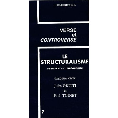 Le Structuralisme - Science Ou Idéologie