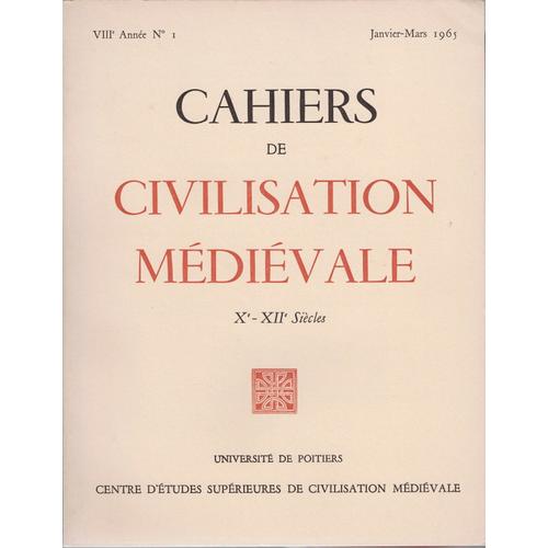 Cahiers De Civilisation Médiévale N° 29 - 8e Année N° 1 - Janvier À Mars 1965