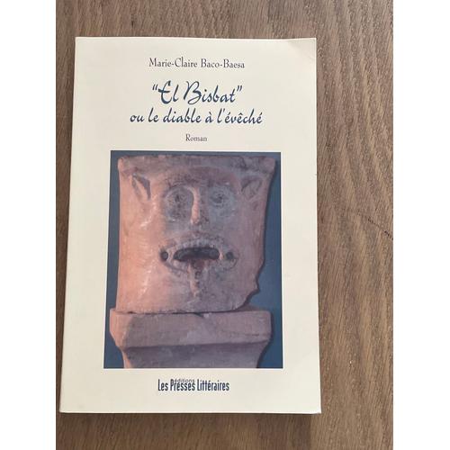 El Bisbat Ou Le Diable A L Eveche - Roman -