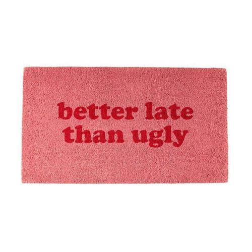 Fisura - Paillasson Original "Better Late Than Ugly" En Coco Avec Base Antidérapant En Pvc. Taille : 70 X 40 Cm. Couleur Rose