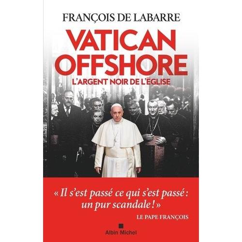 Vatican Offshore - L'argent Noir De L'eglise