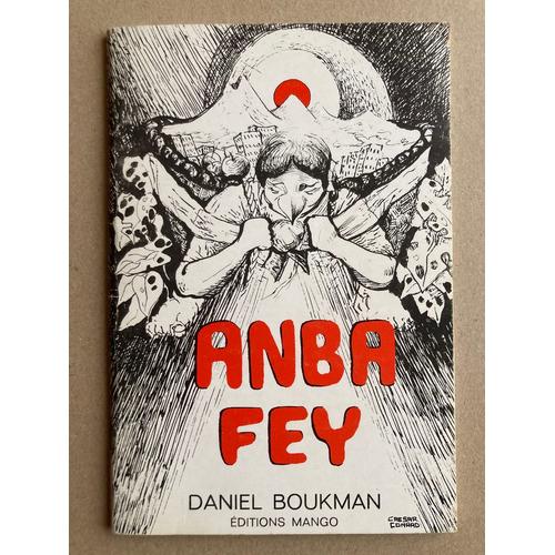 Anba Fey Daniel Boukman Éditions Mango