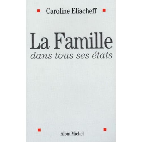 La Famille Dans Tous Ses États