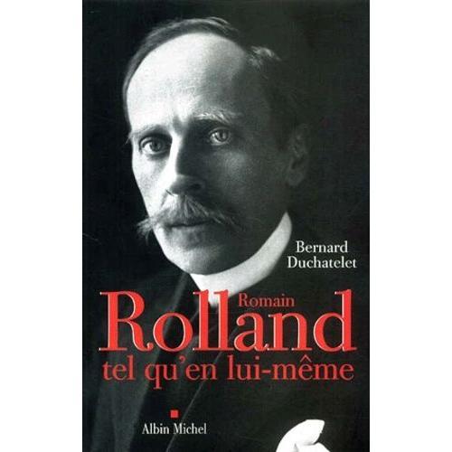 Romain Rolland Tel Qu'en Lui-Meme