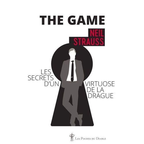 The Game - Les Secrets D'un Virtuose De La Drague