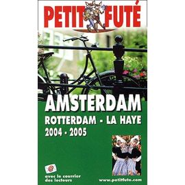 Amsterdam - Rotterdam - La Haye
