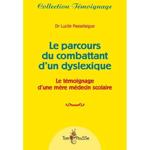 Le Parcours Du Combattant D'un Dyslexique - Le Témoignage D'une Mère Médecin Scolaire