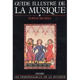 Guide Illustré De La Musique - Tome 1