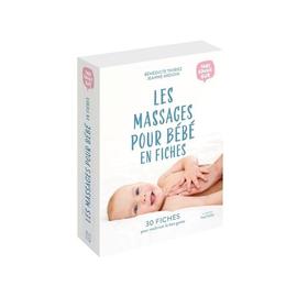 Les Massages Pour Bébé En 30 Fiches